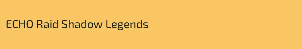 ECHO Raid Shadow Legends